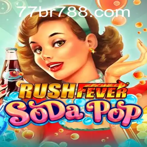 Dive into the Exciting World of RushFeverSodaPop: Exploring BR 788