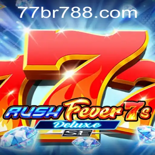 Exploring the Exciting World of RushFever7sDeluxeSE